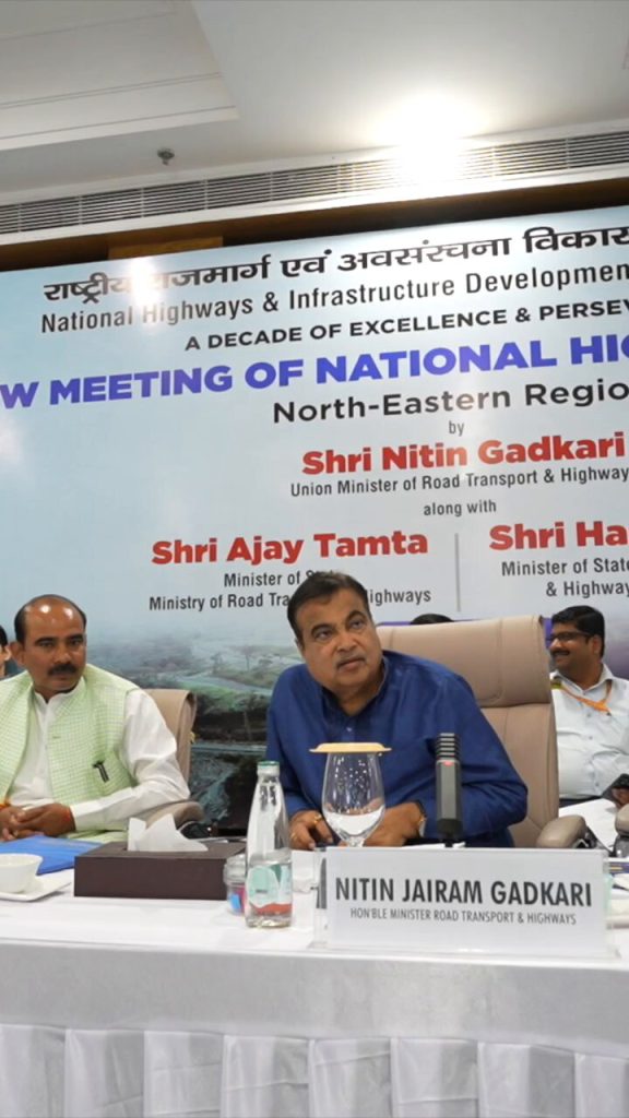  Union Minister  Gadkari Reviews Progress of Key National Highway Projects in Assam, Sikkim, and Mizoram