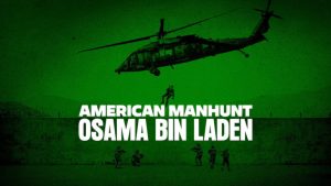 Netflix’s American Manhunt Reopens the Osama Bin Laden Chase With Grit and Clarity