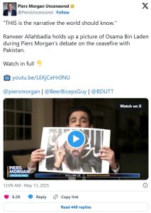 'Proofs, Facts, & Figures' Ranveer Allahbadia  Shuts Down Pakistan Narrative on Piers Morgan Show with Bin Laden Photo